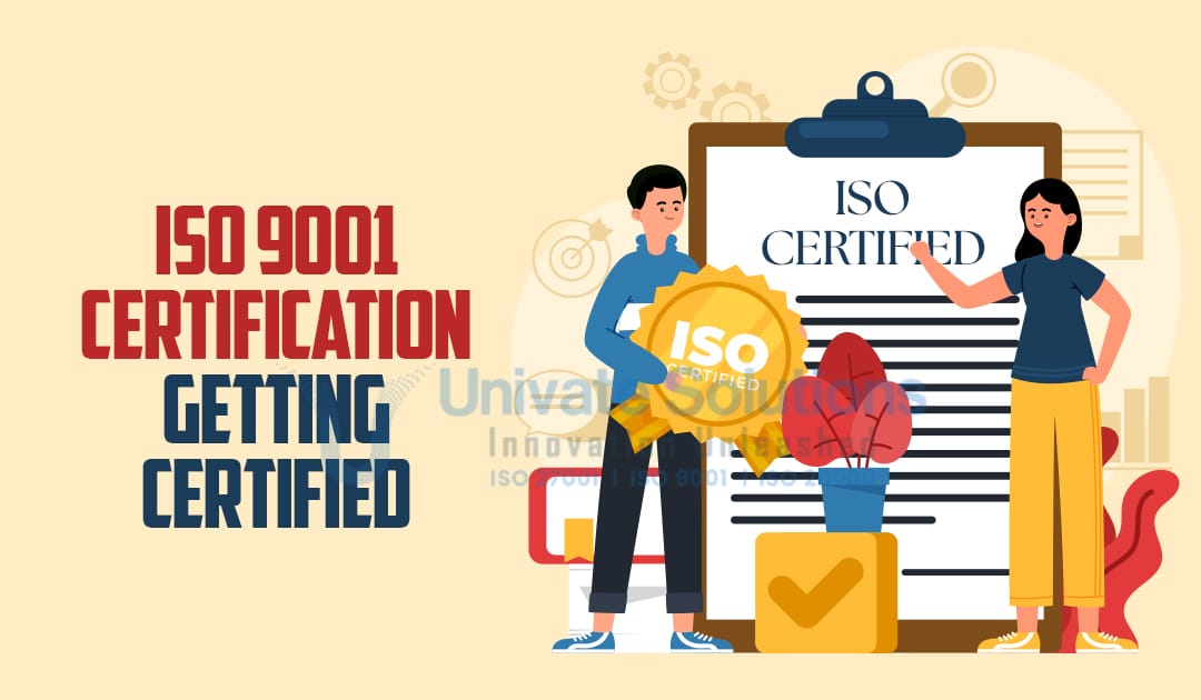 ISO 9001 Certification Made Easy: From Getting Ready to Getting Certified