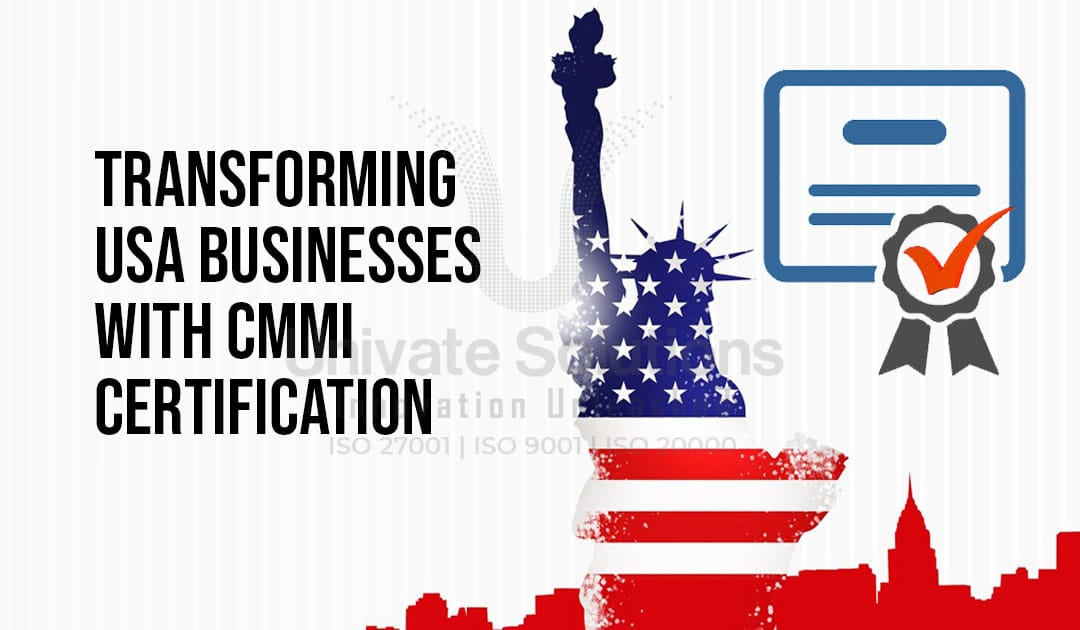Transforming USA Businesses with CMMI Certification and Compliance