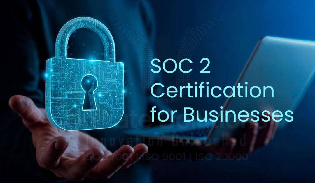 Learning About SOC 2 Certification for Businesses in the Philippines